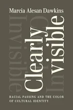 Cover of 'Clearly Invisible' by Marcia Alesan Dawkins 
