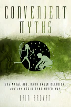 Cover of 'Convenient Myths' by Iain Provan 
