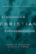 An Introduction to Christian Environmentalism