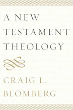 Cover of 'A New Testament Theology' by Craig L. Blomberg 