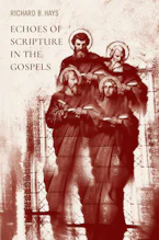 Cover of 'Echoes of Scripture in the Gospels' by Richard B. Hays 