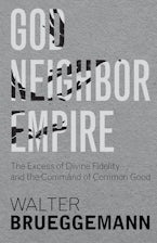 God, Neighbor, Empire