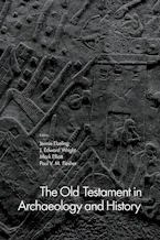 Cover of 'The Old Testament in Archaeology and History' by Jennie Ebeling, J. Edward Wright, Mark Elliott and Paul V. M. Flesher 