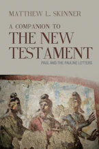 Cover of 'A Companion to the New Testament' by Matthew L. Skinner 