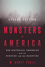 Cover of 'Monsters in America' by W. Scott Poole 