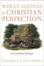 Wesley, Aquinas, and Christian Perfection