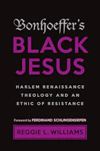 Cover of 'Bonhoeffers Black Jesus' by Reggie L. Williams 