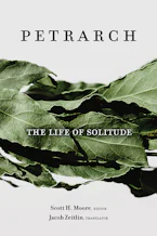 Cover of 'The Life of Solitude' by Francesco Petrarca and Scott H. Moore 