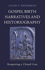 Gospel Birth Narratives and Historiography
