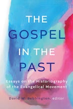 The Gospel in the Past The Gospel in the Past