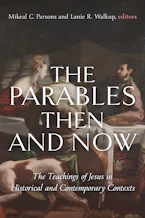 Cover of 'The Parables Then and Now' by Mikeal C. Parsons and Lanie R. Walkup 