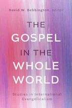 Cover of 'The Gospel in the Whole World' by David W. Bebbington 