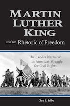 Martin Luther King and the Rhetoric of Freedom