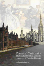 Cover of 'Contested Christianity' by Timothy Larsen 