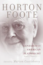 Cover of 'Genesis of an American Playwright' by Horton Foote and Marion Castleberry 