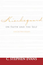 Cover of 'Kierkegaard on Faith and the Self' by C. Stephen Evans 