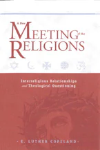 Cover of 'A New Meeting of the Religions' by E. Luther Copeland 