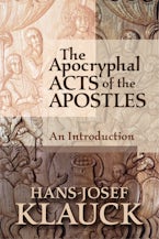 The Apocryphal Acts of the Apostles