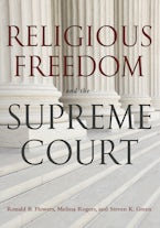 Religious Freedom and the Supreme Court