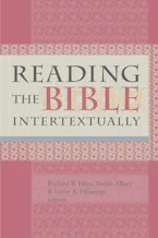 Cover of 'Reading the Bible Intertextually' by Richard B. Hays, Stefan Alkier and Leroy A. Huizenga 