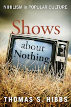 Cover of 'Shows about Nothing' by Thomas S. Hibbs 