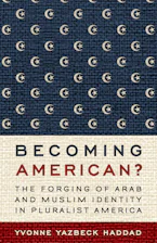 Cover of 'Becoming American?' by Yvonne Yazbeck Haddad 