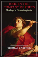 Cover of 'John in the Company of Poets' by Thomas Gardner 
