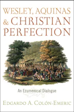 Cover of 'Wesley, Aquinas, and Christian Perfection' by Edgardo A. Colón-Emeric 
