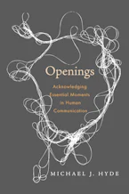 Cover of 'Openings' by Michael J. Hyde 