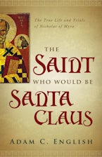 The Saint Who Would Be Santa Claus